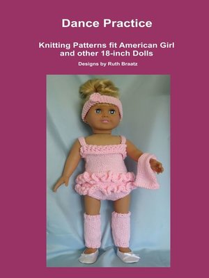 cover image of Dance Practice, Knitting Patterns fit American Girl and other 18-Inch Dolls